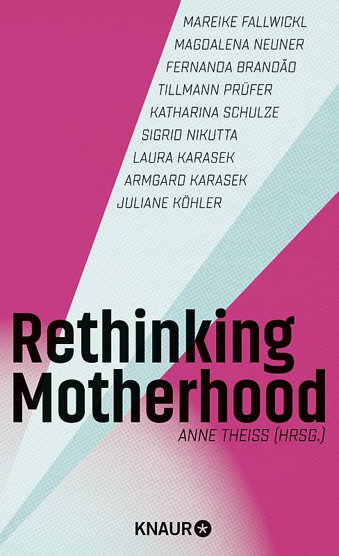 Rethinking Motherhood