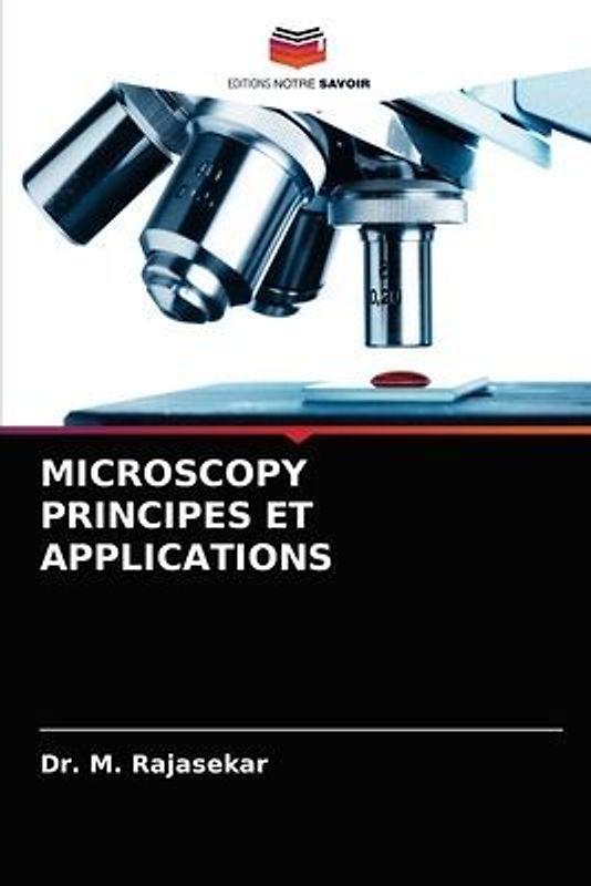 MICROSCOPY PRINCIPES ET APPLICATIONS