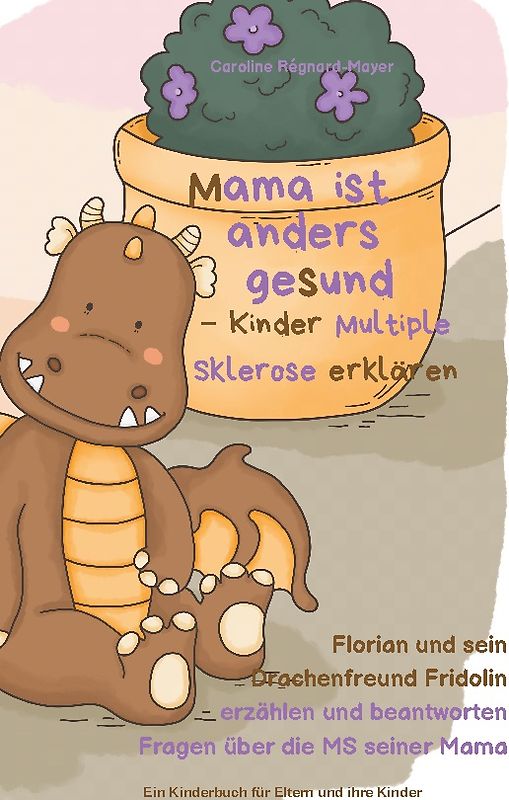 Mama ist anders gesund - Kinder Multiple Sklerose erklären