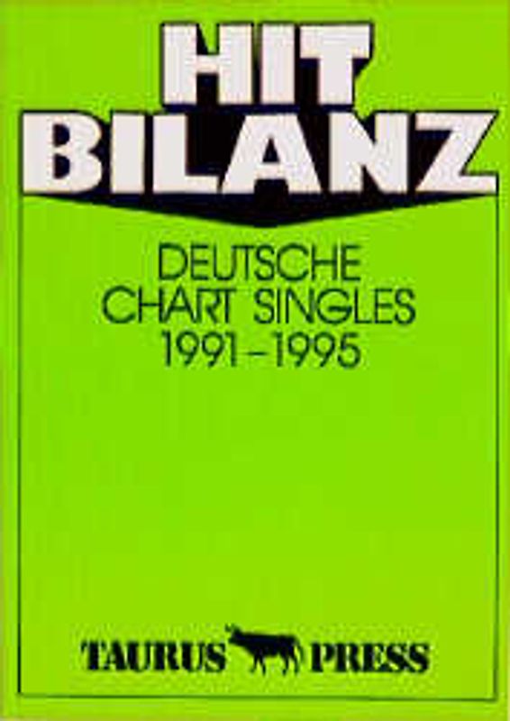 Hit Bilanz. Deutsche Chart Singles 1991-1995