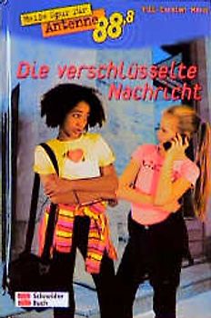 Heisse Spur für Antenne 88,8 / Die verschlüsselte Nachricht