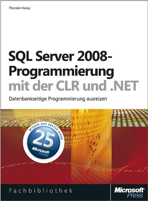 SQL Server 2008-Programmierung mit der CLR und .NET