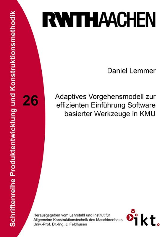 Adaptives Vorgehensmodell zur effizienten Einführung Software basierter Werkzeuge in KMU