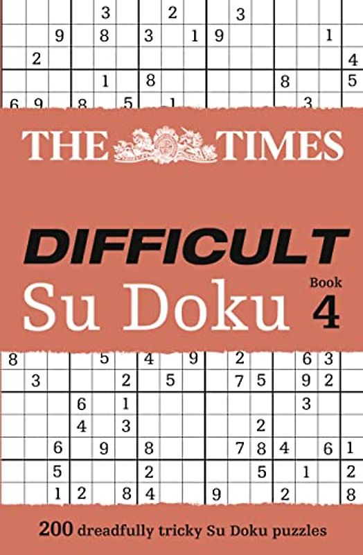 The Times Difficult Su Doku Book 4: 200 challenging puzzles from The Times Su Doku