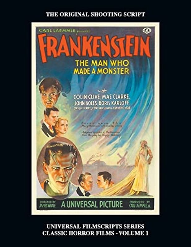 Frankenstein (Universal Filmscripts Series: Classic Horror Films - Volume 1)