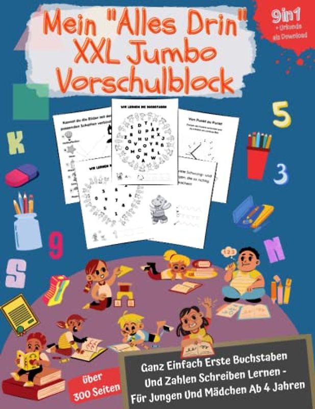 Mein "Alles Drin" XXL Jumbo Vorschulblock: Ganz Einfach Erste Buchstaben Und Zahlen Schreiben Lernen - Perfekt Geeignet Für Jungen Und Mädchen Ab 4 Jahren.