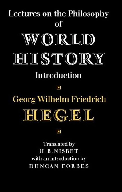 Lectures on the Philosophy of World History