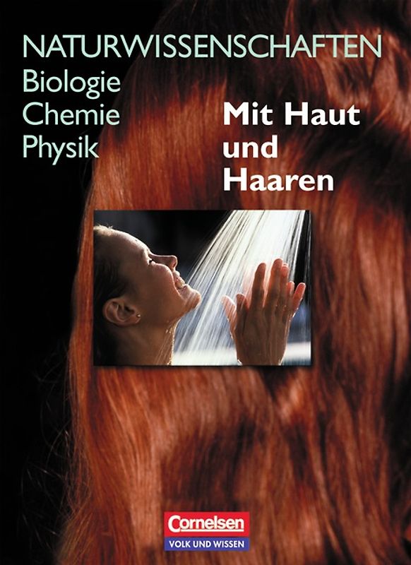 Naturwissenschaften Biologie - Chemie - Physik - Östliche Bundesländer und Berlin / Mit Haut und Haaren