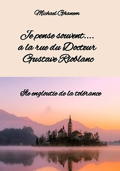 Je pense souvent.... à la rue du Docteur Gustave Rioblanc