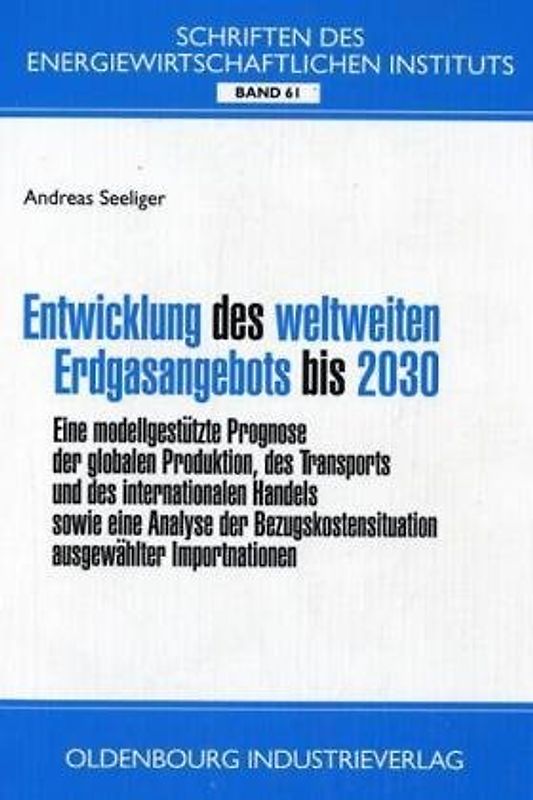 Entwicklung des weltweiten Erdgasangebots bis 2030