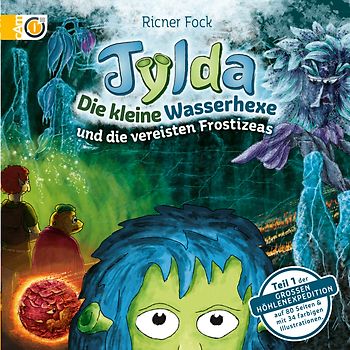 Tylda die kleine Wasserhexe und die vereisten Frostizeas