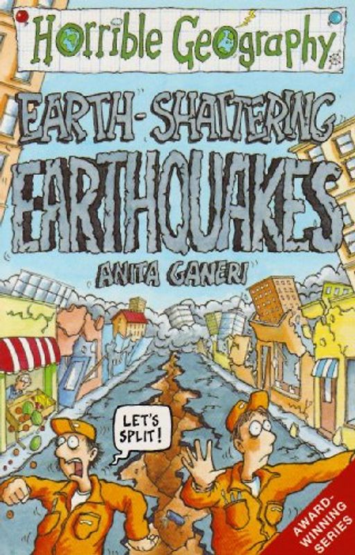 Earth Shattering Earthquakes (Horrible Geography)