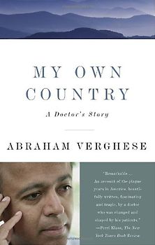 My Own Country: A Doctor's Story (Vintage)
