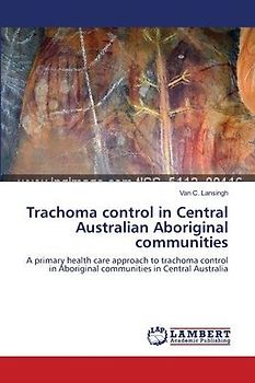 Trachoma control in Central Australian Aboriginal communities