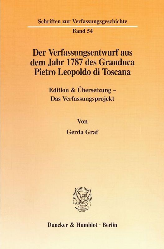 Der Verfassungsentwurf aus dem Jahr 1787 des Granduca Pietro Leopoldo di Toscana.