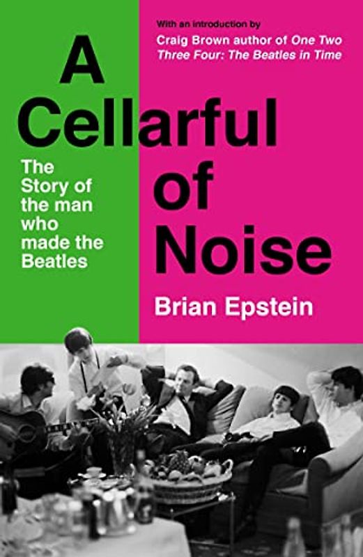 A Cellarful of Noise: With a new introduction by Craig Brown
