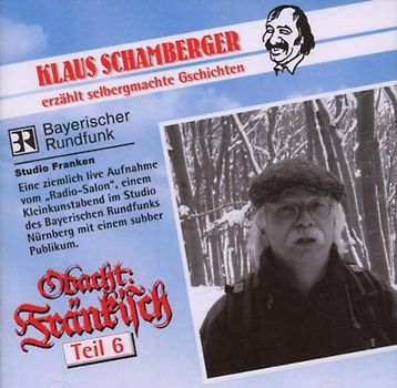 Klaus Schamberger - Obacht Fränkisch,Teil 6