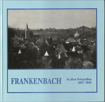 Frankenbach - wie es einmal war