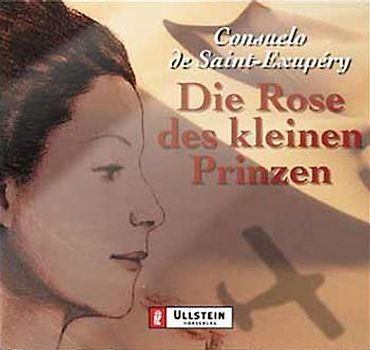 Die Rose des kleinen Prinzen. Gekürzte Hörfassung