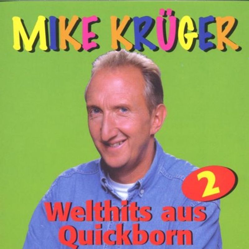 Mike Krüger - Welthits aus Quickborn 2