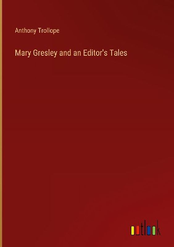 Mary Gresley and an Editor's Tales