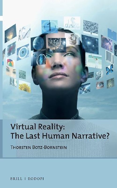 Virtual Reality: The Last Human Narrative?