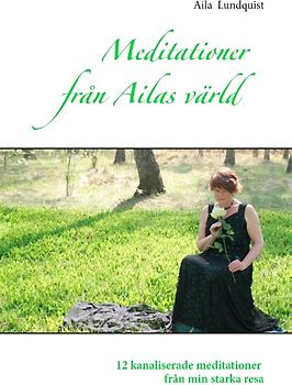 Meditationer från Ailas värld