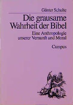 Die grausame Wahrheit der Bibel