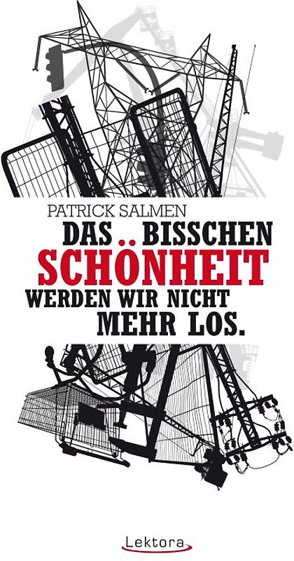 Das bisschen Schönheit werden wir nicht mehr los