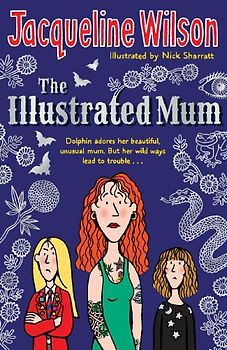 The Illustrated Mum - Jacqueline Wilson
