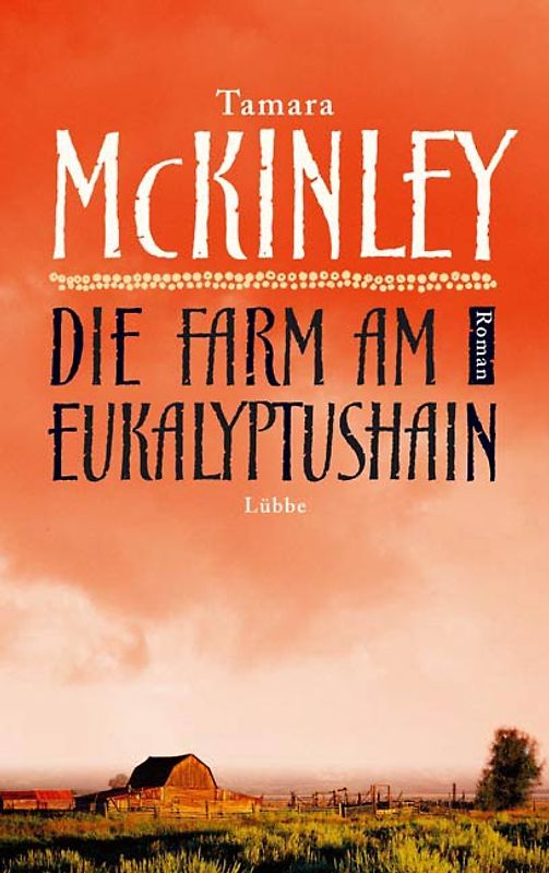 Die Farm am Eukalyptushain