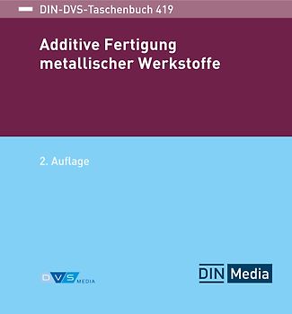Additive Fertigung metallischer Werkstoffe