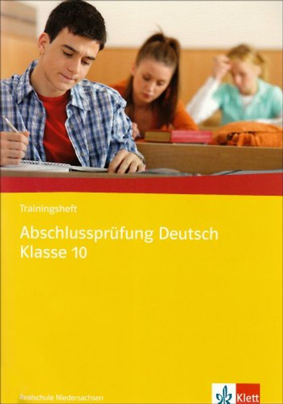 Trainingsheft Abschlussprüfung Deutsch Klasse 10. Realschule Niedersachsen