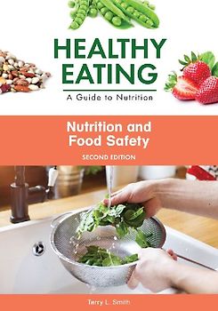 Nutrition and Food Safety, Second Edition (Ls Edition)