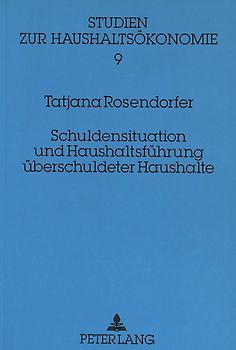 Schuldensituation und Haushaltsführung überschuldeter Haushalte