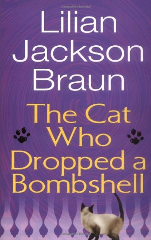 The Cat Who Dropped a Bombshell - Braun, Lilian Jackson
