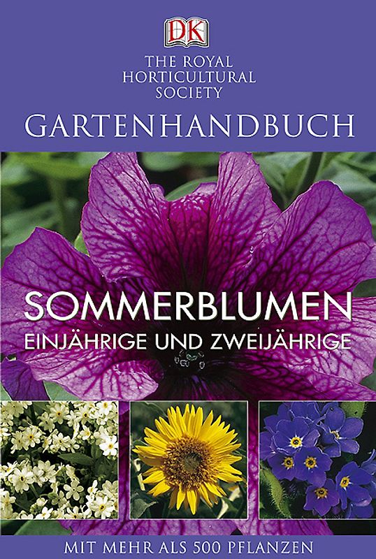 Sommerblumen Einjährige und Zweijährige