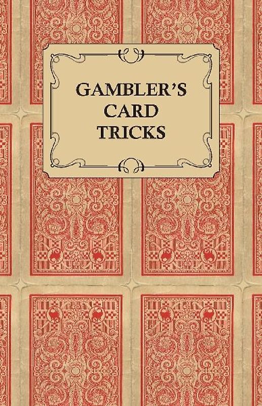 Gambler's Card Tricks - What to Look for on the Poker Table