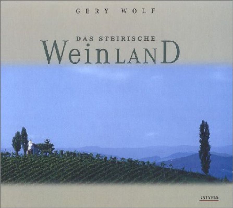 Das steirische Weinland