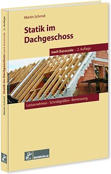 Statik im Dachgeschoss nach Eurocode, 2. Aufl.