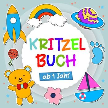 Kritzelbuch ab 1 Jahr: Mein Erstes Malbuch für Kleinkinder ab 1 Jahr - Malbuch ab 1 Jahr mit 50 großen Motiven zum Ausmalen - Ausmalbuch ab 1 Jahr für Jungen und Mädchen
