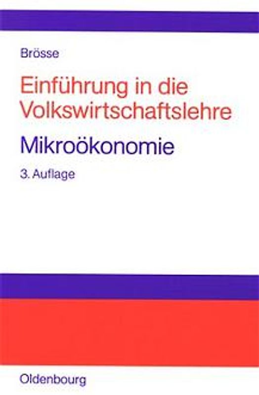 Einführung in die Volkswirtschaftslehre. Mikroökonomie