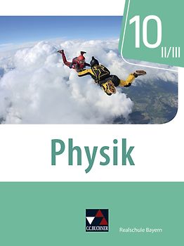 Physik – Realschule Bayern / Physik Realschule Bayern 10 II/III