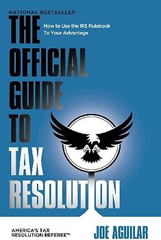 THE OFFICIAL GUIDE TO TAX RESOLUTION