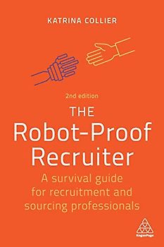 The Robot-Proof Recruiter