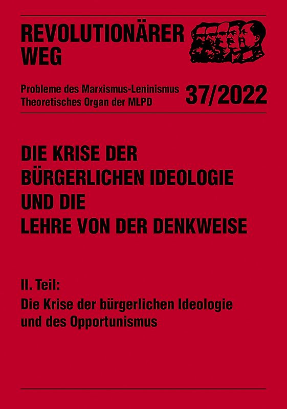 Die Krise der bürgerlichen Ideologie und die Lehre von der Denkweise