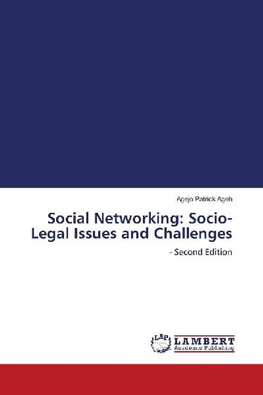 Social Networking: Socio-Legal Issues and Challenges