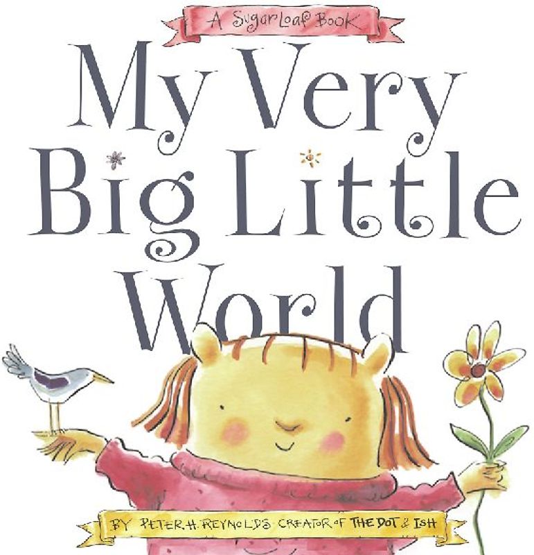 My Very Big Little World