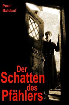 Der Schatten des Pfählers