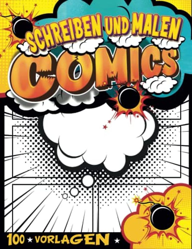 Comic Kinder Kreatives Buch: Erstellen Sie Ihr Eigenes Comic-Buch | Schreibe Und Zeichne Graphic Novels Für Kinder Im Alter Von 9-12